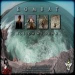 cover: Kombat - Follow Me Down