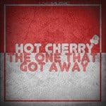 cover: Hot Cherry - The One That Got Away