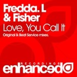 cover: Fredda L|Fisher - Love You Call It