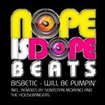 cover: Bisbetic - Will Be Pumpin'