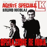 cover: Bruno Nicolai - Agente LK Operazione Re Mida