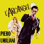 cover: Piero Umiliani - L'Arcangelo (Original Motion Picture Soundtrack)