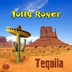 cover: Jolly Roger - Tequila