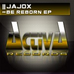 cover: Jajox - Be Reborn EP