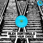 cover: Alex Portarulo - Make Your Choice