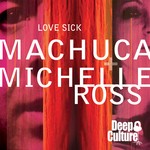 cover: Machuca, Luis|Michelle Ross - Love Sick