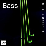 cover: DJ Vic Navarro - Bass