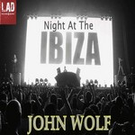 cover: John Wolf - Night At The Ibiza