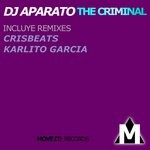 cover: Dj Aparato - The Criminal (Karlito Garcia remix)