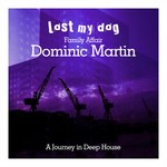 cover: Dominic Martin - Family Affair: Dominic Martin - A Journey in Deep House