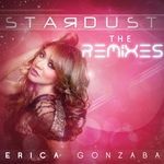 cover: Erica Gonzaba - Stardust (The remixes)