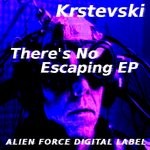 cover: Krstevski - There's No Escaping EP