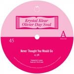 cover: Olivier Day Soul|Krystal Klear - Never Thought You Would Go