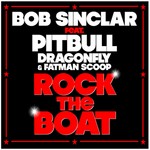 cover: Sinclar, Bob|Pitbull & Dragonfly & Fatman Scoop - Rock The Boat