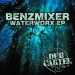 cover: Benzmixer - Waterworx EP