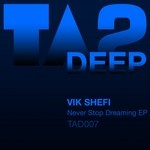 cover: Vik Shefi - Never Stop Dreaming EP