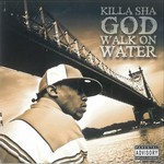 cover: Killa Sha - God Walk On Water