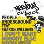 cover: People Underground|Sharon Williams - I Don't Want Nobody Else (remixes)