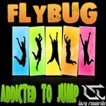 cover: Flybug - Addicted To Jump