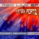 cover: Artem Fortiz - Red Lily EP