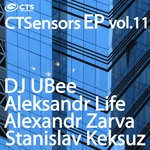 cover: Dj Ubee|Aleksandr Life|Alexandr Zarva|Stanislav Keksuv - CTSensors EP Vol 11