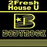 cover: 2fresh - House U