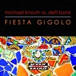 cover: Deft Bonz|Knoch, Michael - Fiesta Gigolo