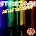 cover: Stereohype - We Live The Dream!