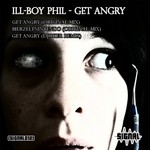 cover: Ill Boy Phil - Get Angry