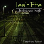 cover: Lee 'n' Effe - Undefined Rails