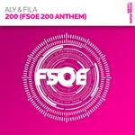 cover: Aly & Fila - 200 (FSOE 200 Anthem)