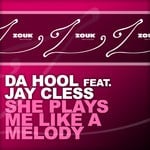 cover: Da Hool|Jay Cless - She Plays Me Like A Melody