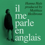 cover: Hanna Hais - Il Me Parle En Anglais (Produced By Matthias Heilbronn)