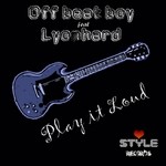 cover: Lyonhard|Off Beat Boy - Play It Loud