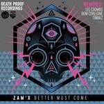 cover: Zamx - Better Must Come