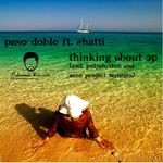 cover: Doble, Paso|Shatti - Thinking About (Incl Polyrythm & Azee Project remixes)