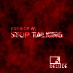 cover: Patrice W - Stop Talking