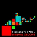 cover: Alex B|Sabatini, Max - Minimal Groove