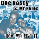 cover: Doc Nasty - How We Live It