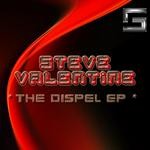 cover: Steve Valentine - The Dispel EP