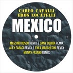 cover: Cavalli, Carlo|Eros Locatelli - Mexico (The Remix)