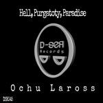 cover: Ochu Laross - Hell, Purgatoty, Paradise EP