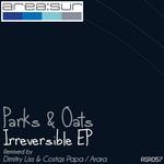 cover: Parks|Oats|Dimitry Liss|Costas Papa|Arara - Irreversible