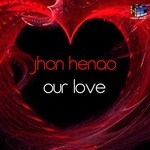 cover: Jhon Henao - Our Love