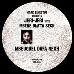 cover: Ernestus, Mark|Jeri Jeri|Mbene Diatta Seck - Mbeuguel Dafa Nekh