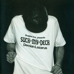 cover: Lazarus, Damian|Various - Suck My Deck (DJ mix)