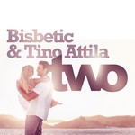 cover: Bisbetic|Tino Attila - Two