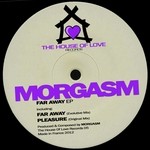 cover: Morgasm - Far Away EP