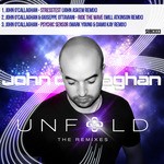 cover: John O'callaghan - Unfold - The Remixes