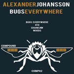 cover: Alexander Johansson - Bugs Everywhere